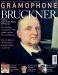 January 2024 Gramophone Magazine - Special Bruckner Issue